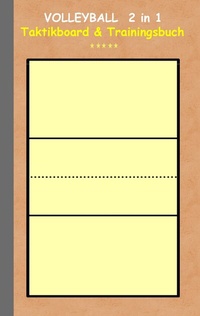 Abbildung von: Volleyball 2 in 1 Taktikboard und Trainingsbuch - BoD - Books on Demand