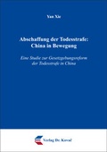 Cover: Abschaffung der Todesstrafe: China in Bewegung - Kovac, Dr. Verlag