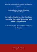 Cover: Anwaltsorientierung im Studium: Aktuelle Herausforderungen und neue Perspektiven - Kovac, Dr. Verlag
