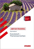 Cover: STARK Franz&ouml;sisch - Abitur-Training - Themenwortschatz - Stark Verlag
