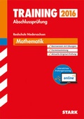 Cover: Training Abschlusspr&uuml;fung Realschule Niedersachsen - Mathematik - inkl. Online-Pr&uuml;fungstraining - Stark Verlag GmbH