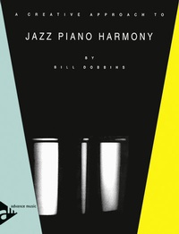 Abbildung von: A Creative Approach to Jazz Piano Harmony - advance music
