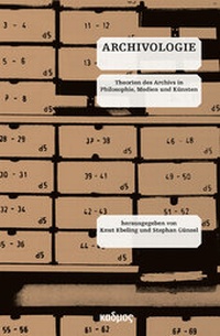 Abbildung von: Archivologie - Kulturverlag Kadmos Berlin