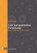 Cover: Lust auf qualitative Forschung - Texte zur Systemischen Organisationsforschung