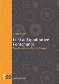 Abbildung von: Lust auf qualitative Forschung - Texte zur Systemischen Organisationsforschung