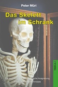 Cover: Das Skelett im Schrank - TRIGA Der Verlag Gerlinde He&szlig;