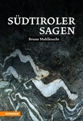 Cover: S&uuml;dtiroler Sagen - Athesia-Tappeiner Verlag