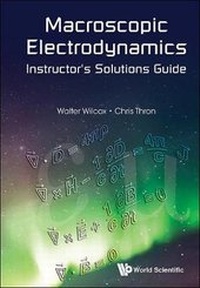 Abbildung von: Macroscopic Electrodynamics Instructor's Solutions Guide - World Scientific Publishing Co Pte Ltd