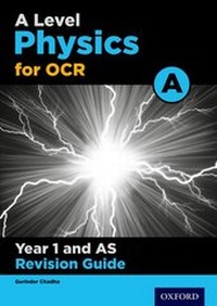 Enlarge image Cover: A Level Physics for OCR A Year 1 and AS Revision Guide - Oxford University Press
