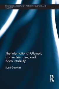 Abbildung von: The International Olympic Committee, Law, and Accountability - Routledge