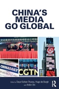 Cover: China's Media Go Global - Routledge