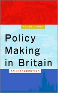 Enlarge image Cover: Policy Making in Britain - SAGE Publications Inc