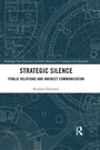 Cover: Strategic Silence - Routledge