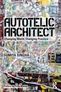Cover: Autotelic Architect - Routledge