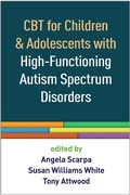 Cover: CBT for Children and Adolescents with High-Functioning Autism Spectrum Disorders - Guilford Press