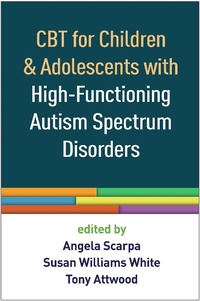Enlarge image Cover: CBT for Children and Adolescents with High-Functioning Autism Spectrum Disorders - Guilford Press
