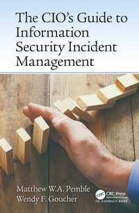 Abbildung von: The CIO's Guide to Information Security Incident Management - Auerbach Publishers Inc.