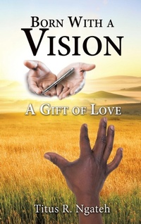 Abbildung von: Born With a Vision - Xulon Press