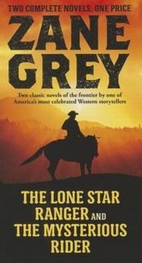 Enlarge image Cover: The Lone Star Ranger and the Mysterious Rider - Forge