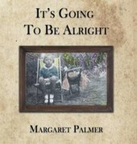 Enlarge image Cover: It's Going to Be Alright - Infinity Publishing (PA)