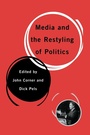 Cover: Media and the Restyling of Politics - SAGE Publications Inc