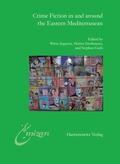 Cover: Crime Fiction in and around the Eastern Mediterranean - Harrassowitz Verlag