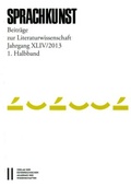 Cover: Sprachkunst - Beitr&auml;ge zur Literaturwissenschaft, Jahrgang XLIV/2013, 1. Halbband - Verlag der &ouml;sterreichischen Akademie der Wissenschaften