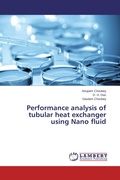 Cover: Performance analysis of tubular heat exchanger using Nano fluid - LAP Lambert Academic Publishing