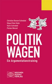Abbildung von: Politik wagen - Wochenschau Verlag