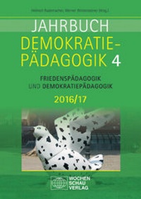 Abbildung von: Jahrbuch Demokratiepädagogik Band 4 2016/17 - Wochenschau Verlag