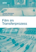 Cover: Film im Transferprozess - Sch&uuml;ren Verlag GmbH