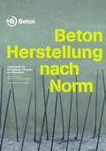 Cover: Beton - Herstellung nach Norm - Bau + Technik