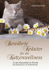 Abbildung von: Bewährte Kräuter für die Katzenwellness - BoD - Books on Demand