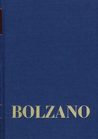 Abbildung von: Bernard Bolzano Gesamtausgabe / Reihe II: Nachlaß. A. Nachgelassene Schriften. Band 25: Erbauungsreden des Studienjahres 1819/1820 - frommann-holzboog