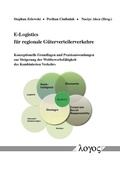 Cover: E-Logistics f&uuml;r regionale G&uuml;terverteilerverkehre - Logos Berlin