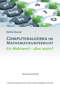 Cover: Computeralgebra im Mathematikunterricht - Waxmann Verlag GmbH