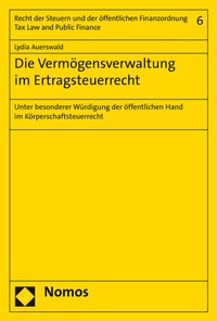 Abbildung von: Die Vermögensverwaltung im Ertragsteuerrecht - Nomos
