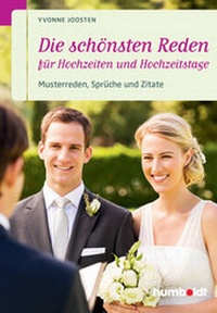 Abbildung von: Die schönsten Reden für Hochzeiten und Hochzeitstage - Humboldt Verlag