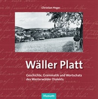 Abbildung von: Wäller Platt - Husum Druck- und Verlagsgesellschaft