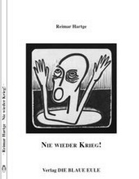 Abbildung von: Nie wieder Krieg! - Die Blaue Eule