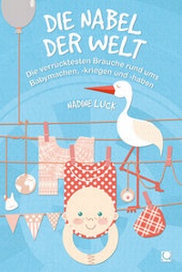 Enlarge image Cover: Die Nabel der Welt - CONBOOK