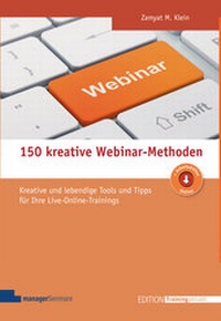 Abbildung von: 150 kreative Webinar-Methoden - managerSeminare Verlags GmbH