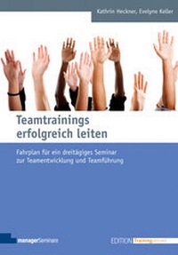 Abbildung von: Teamtrainings erfolgreich leiten - managerSeminare Verlags GmbH
