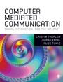 Cover: Computer Mediated Communication - SAGE Publications Inc