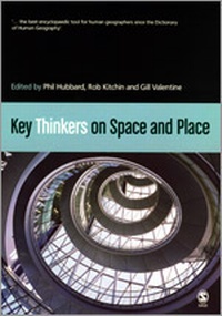 Enlarge image Cover: Key Thinkers on Space and Place - SAGE Publications Inc