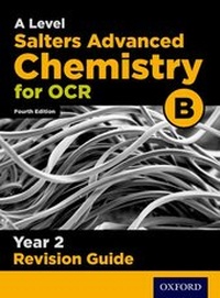 Enlarge image Cover: OCR A Level Salters' Advanced Chemistry Year 2 Revision Guide - Oxford University Press