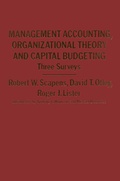 Cover: Management Accounting, Organizational Theory and Capital Budgeting: 3Surveys - Palgrave Macmillan