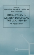 Cover: Social Policy in Western Europe and the USA, 1950-80 - Palgrave Macmillan