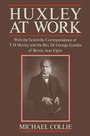 Cover: Huxley at Work - Palgrave Macmillan