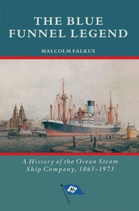 Enlarge image Cover: The Blue Funnel Legend - Palgrave Macmillan